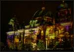 Google Plus Fotowalk  Festival of Lights : Auch am Berliner Dom ging es am 15.10.2014 recht farbenfroh zu.